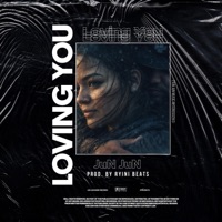 Loving You - Single - JuN JuN Music