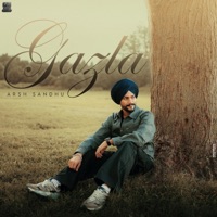 Gazla (feat. Deol Harman) - Single - Arsh Sandhu