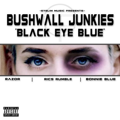 Black Eye Blue (feat. Rics Rumble, Bonnie Blue, ThisIsRAZOR & Eyelim)