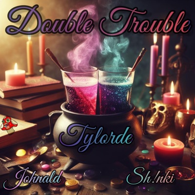 Double Trouble (feat. Johnald & Sh!nki) - Single
