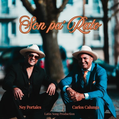 Son pa' Rato (feat. Carlos Calunga) - Single