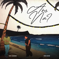 Ano na? (feat. Ron David) - Single - Kay Lidasan
