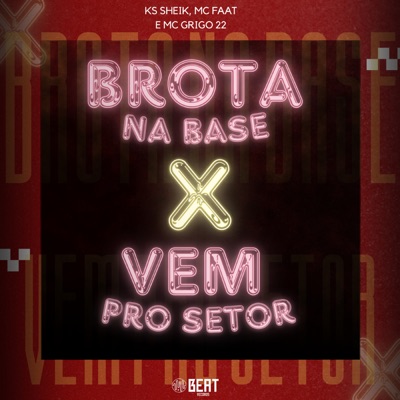 Brota na Base X Vem pro Setor - Single
