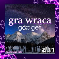 Gra wraca - Single - Gadget, Zion Record's & Zibi