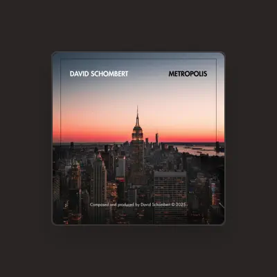 Listen to David SCHOMBERT, watch music videos, read bio, see tour dates & more!