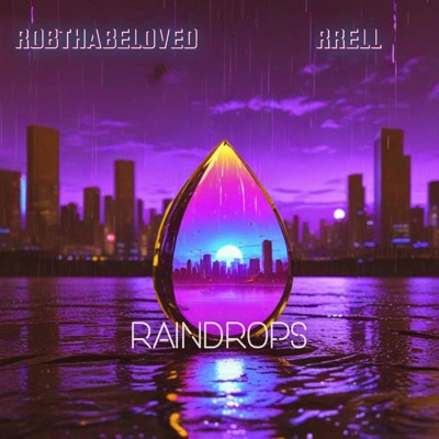 Raindrops (feat. RRELL) - Single