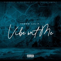 Vibe Wit Me - Single - Yungn Lil'p