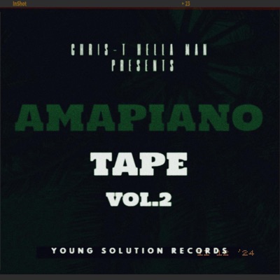 Amapiano Tape, Vol. 2 - EP
