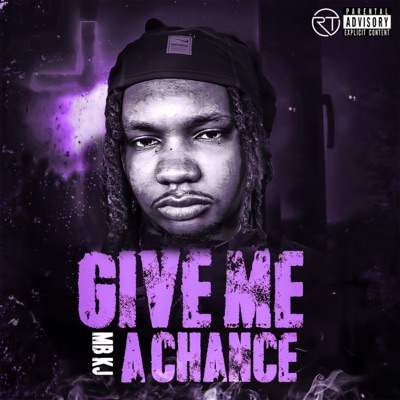 Give Me A Chance - EP
