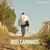 Dois Caminhos - Single