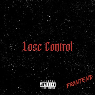Lose Control (feat. SLEEPYMNY) - Single
