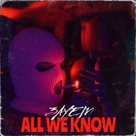 All We Know 3AYEM