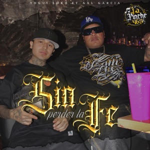 Sin Perder La Fe (feat. Axl García)