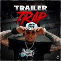 Trailer Trap - Single - Dub Deezy