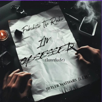 I'm obsessed (Interlude) [Remix] - Single