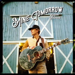 Hudson Westbrook - Mine Tomorrow - Single - Zortam Music