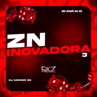 ZN Inovadora 3 - Single - DJ MENOR DS & MC KAUÃ DA ZO