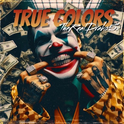 True Colors (feat. K6ixx & Rollout Djay) - Single