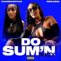 Do Sumn (feat. Kharismawithak) [Remix 2] - Single - Miss Sosa