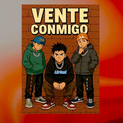 Vente conmigo (feat. Lirical & Akashy JTD) - Single