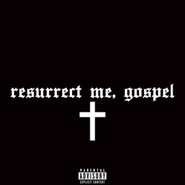 Resurrect Me Gospel Lunarnm