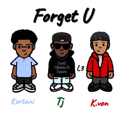 Forget U (feat. Kortani) - Single