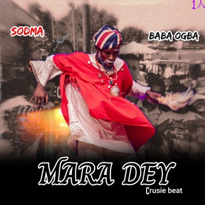 Mara dey (feat. Baba Ogba) - Single