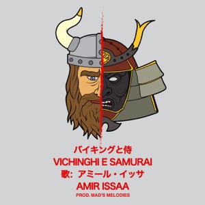 Vichinghi e Samurai (feat. Mad's Melodies)