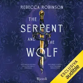 The Serpent and the Wolf: Dark Inheritance Trilogy, Vol. 1