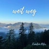 Weit Weg - Single