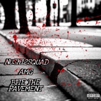 BITE THE PAVEMENT (feat. NUSKI2SQUAD) - Single - AMG