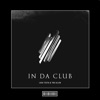 In Da Club (Techno Remix) - Single