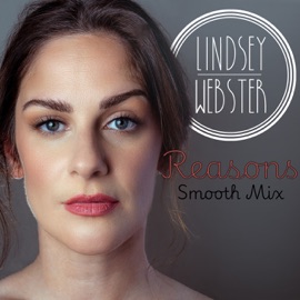 Reasons (Smooth Mix) Lindsey Webster