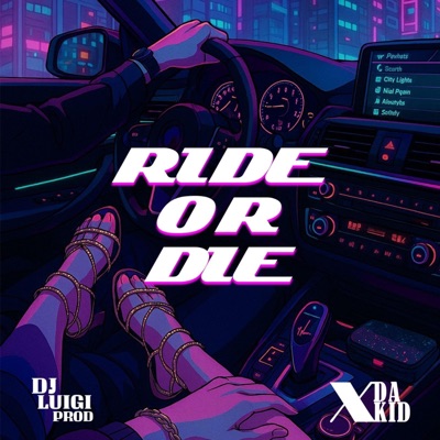 Ride or Die (feat. DLP & Bray Beats) - Single
