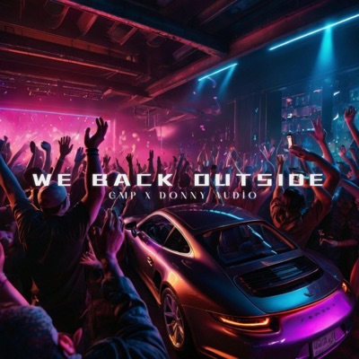 WE BACK OUTSIDE (feat. DONNY AUDIO) - Single