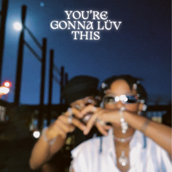 you're gonna lüv this - EP