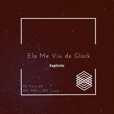 Ela Me Viu de Glock - EP
