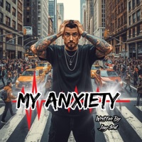 My Anxiety - Single - Jay 3rd