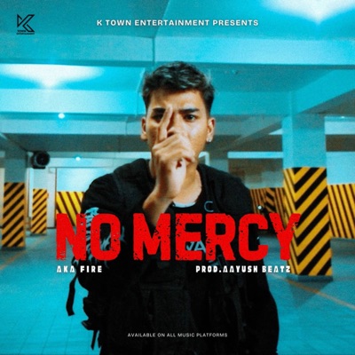 No Mercy (feat. AkaFire) - Single