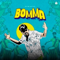 Bomma - Single - Agnivesh & Chathiyan
