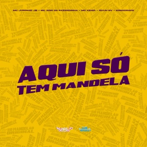 Aqui Só Tem Mandela