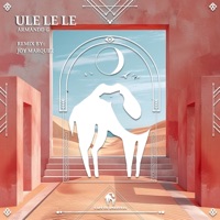 Ule Le Le (Joy Marquez Remix) - Single - Armandd G, Joy Marquez & Cafe De Anatolia