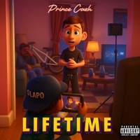 Lifetime (Prod by. Sway G) - Single - Prince Cash
