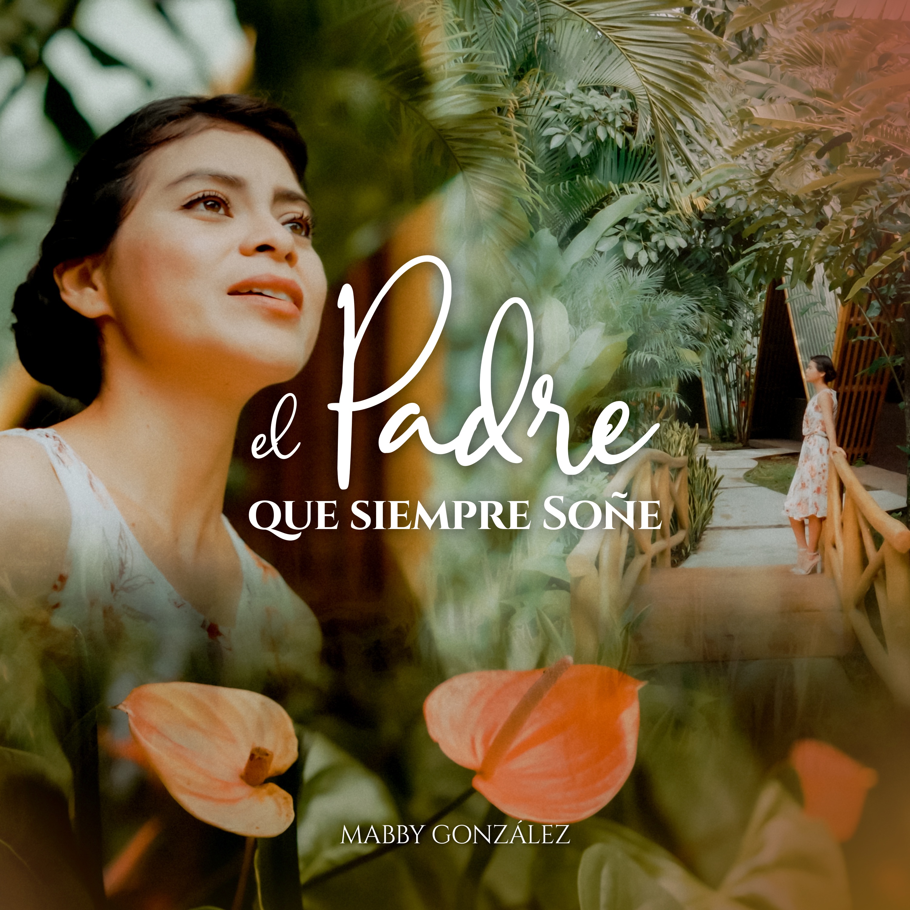 El Padre Que Siempre Soñé - Single