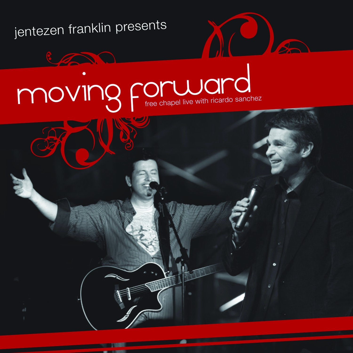 Moving Forward: Live at Free Chapel (Live)