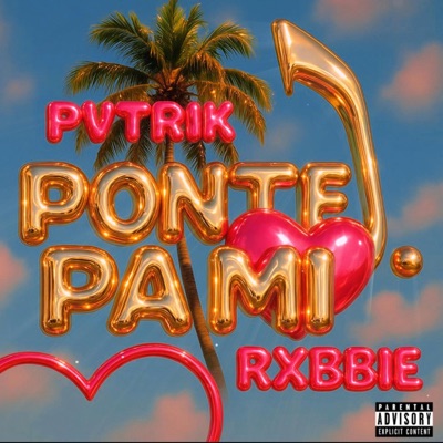 PONTE PA MI (feat. RXBBIE) - Single