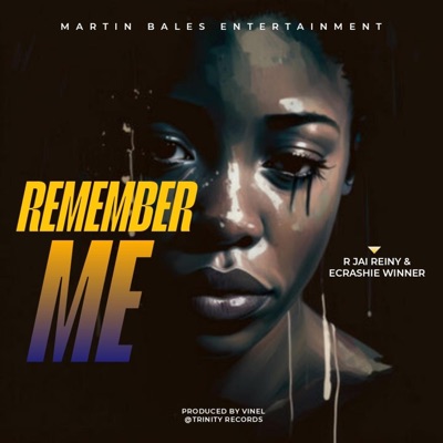 Remember Me (feat. R Jai Reiny & Ecrashie Winner) - Single