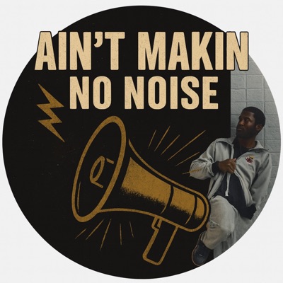 Aint Makin No Noise - Single