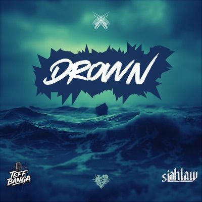 DROWN - Single