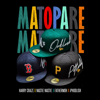 Matopare (feat. Nastie Nastie, Fathermoh & Iphoolish) - Harry Craze